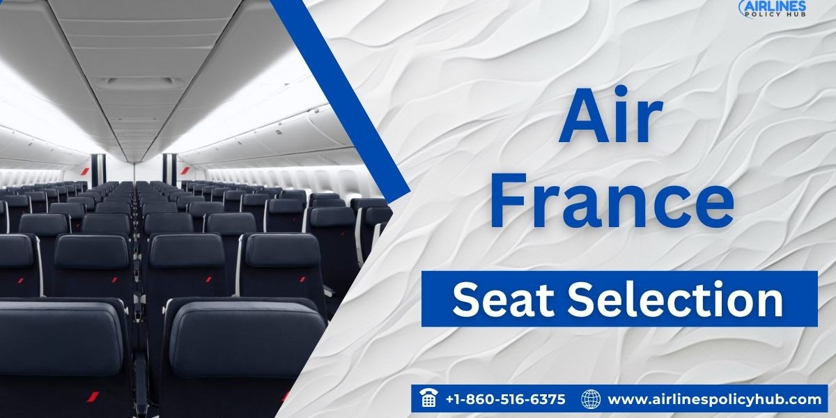 How Do I Pick My Seats on Air France Flights?