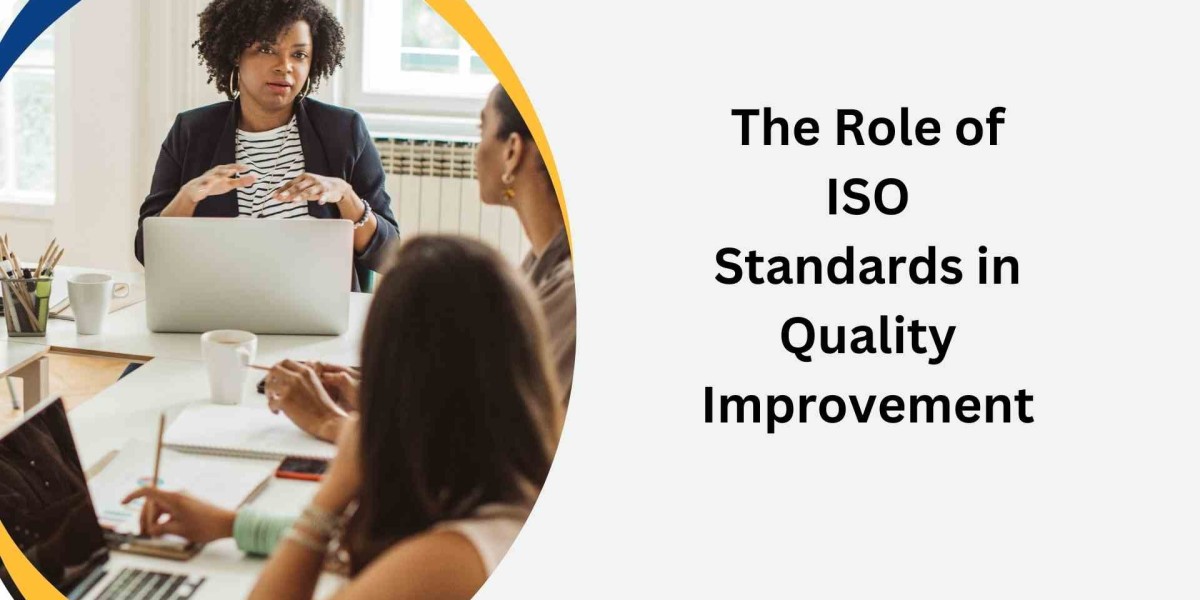 The Role of ISO Standards in Quality Improvement