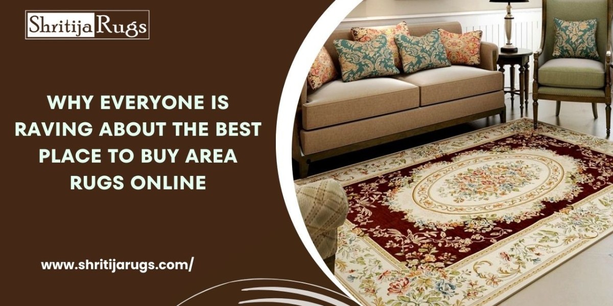 Why Everyone is Raving About the Best Place to Buy Area Rugs Online