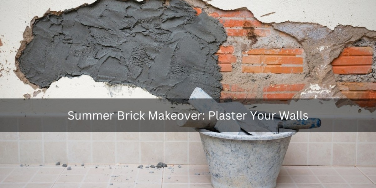 Summer Brick Makeover: Plaster Your Walls