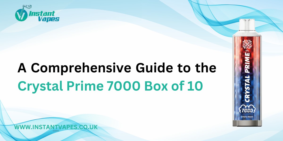 A Comprehensive Guide to the Crystal Prime 7000 Box of 10