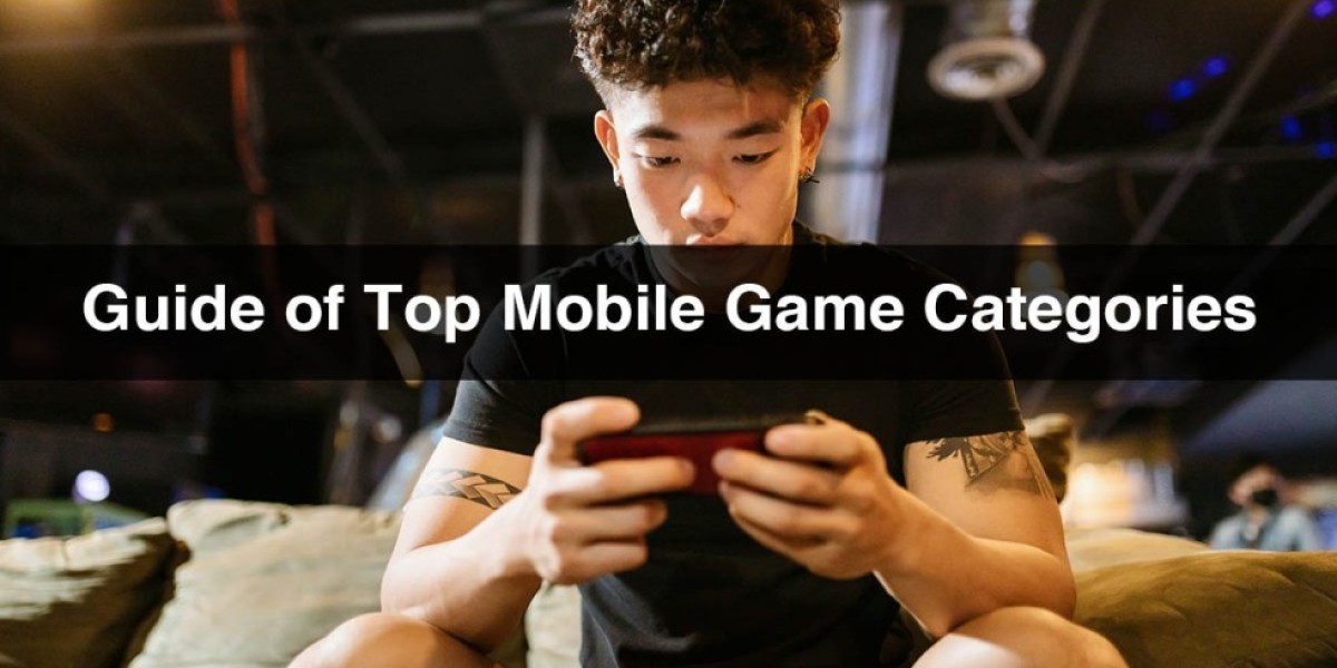 Guide of Top Mobile Game Categories