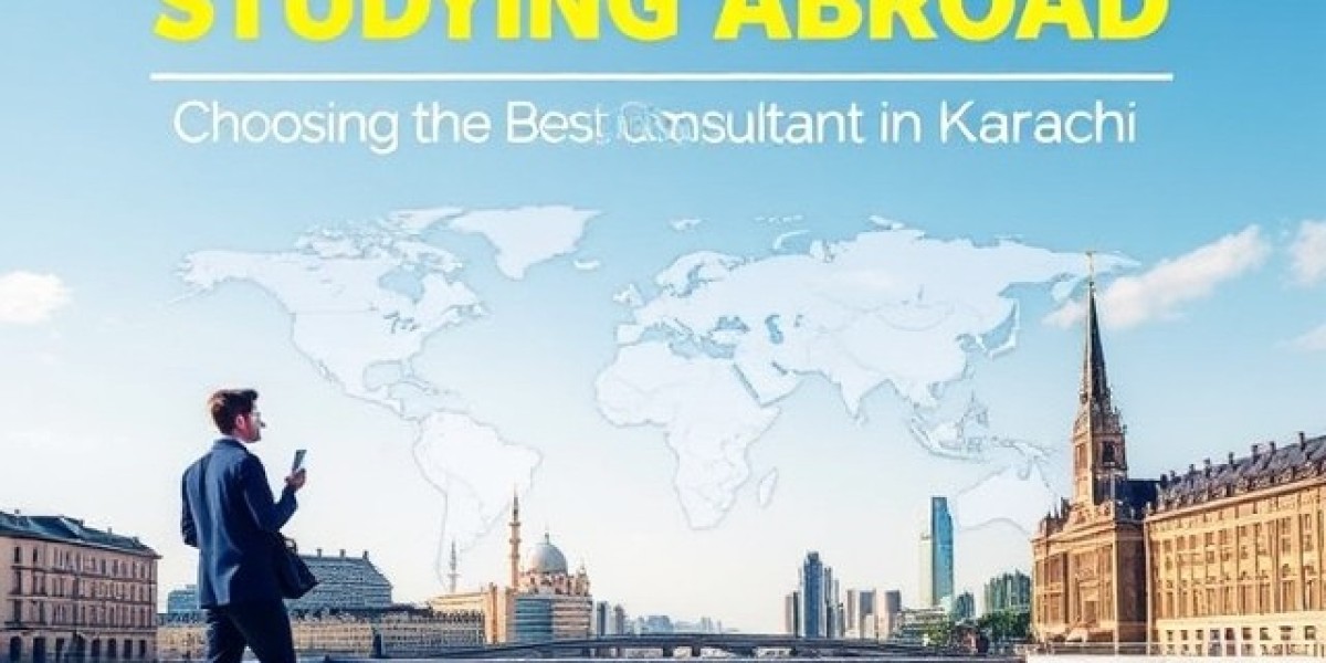 Your Path to Studying Abroad: Choosing the Best Consultant in Karachi