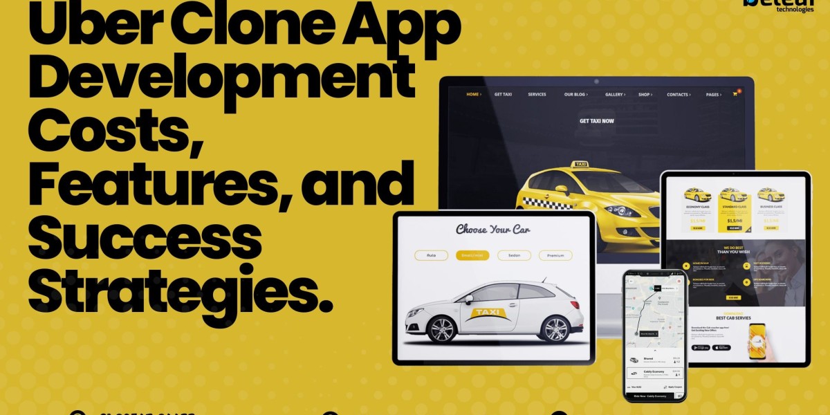 Uber Clone App Development Costs, Features, and Success Strategies