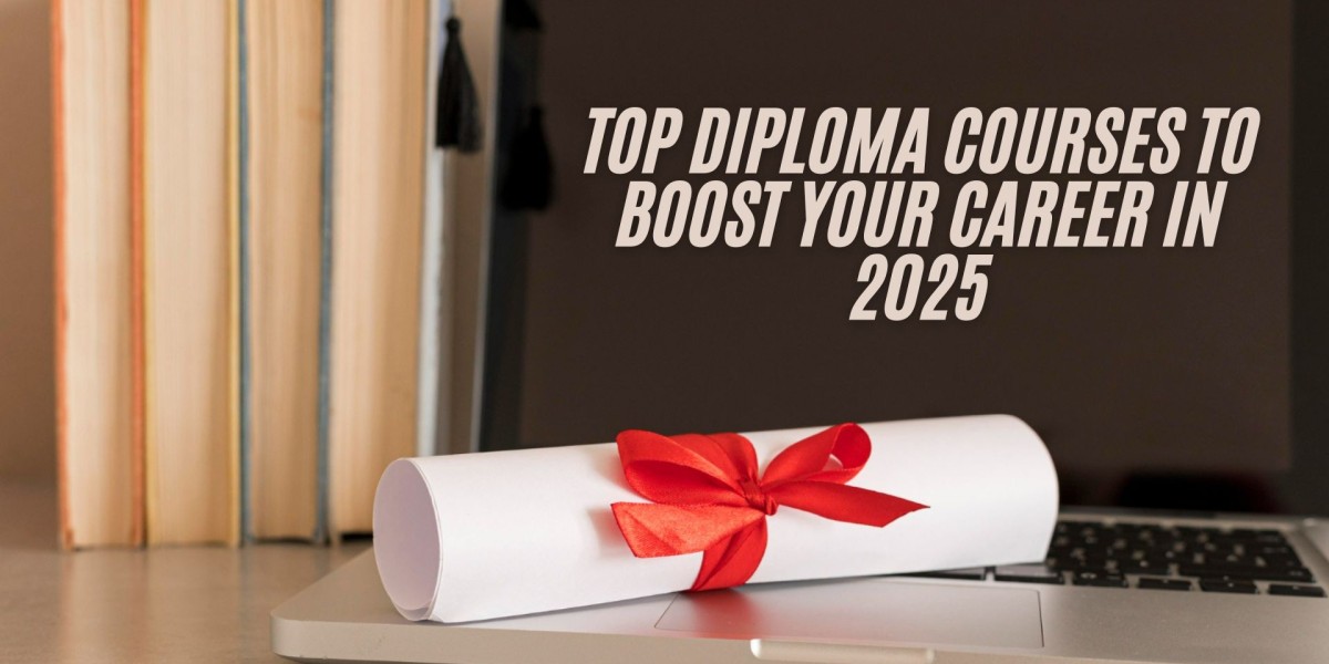 Top Diploma Courses to Boost Your Career in 2025