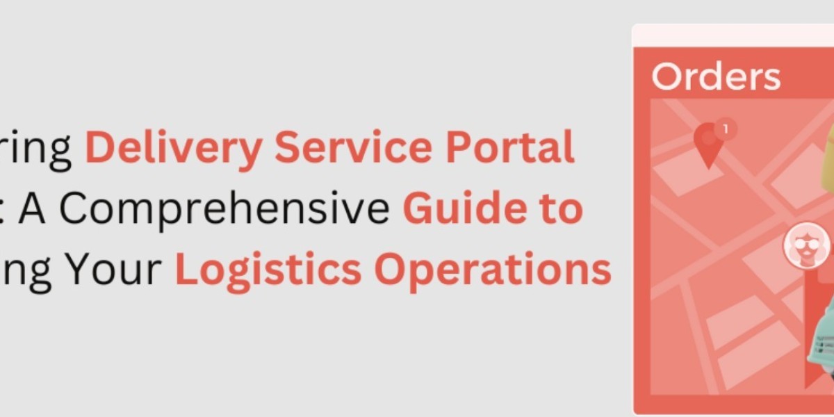 Mastering Delivery Service Portal Panels, A Comprehensive Guide to Optimizing Your Logistics Operations