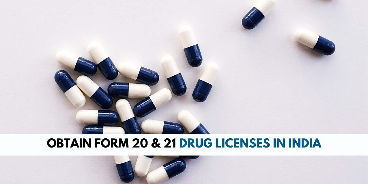 Obtain Form 20 & 21 Drug Licenses in India