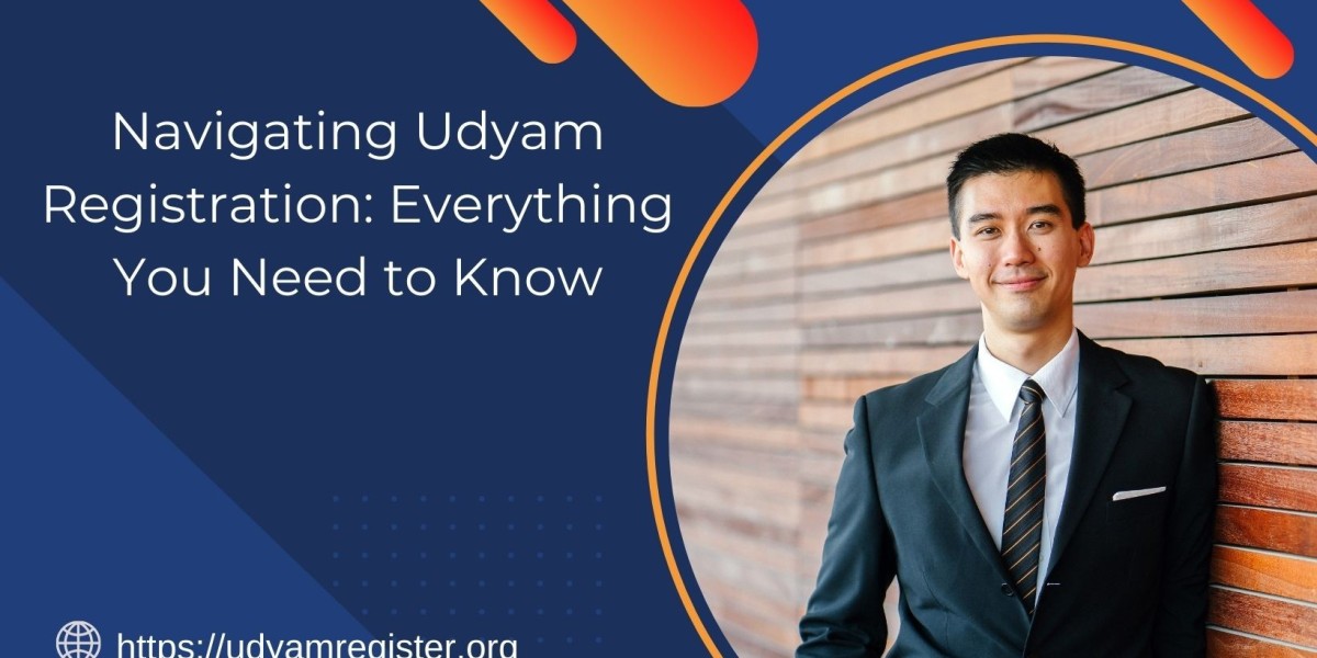 Navigating Udyam Registration: Everything You Need to Know