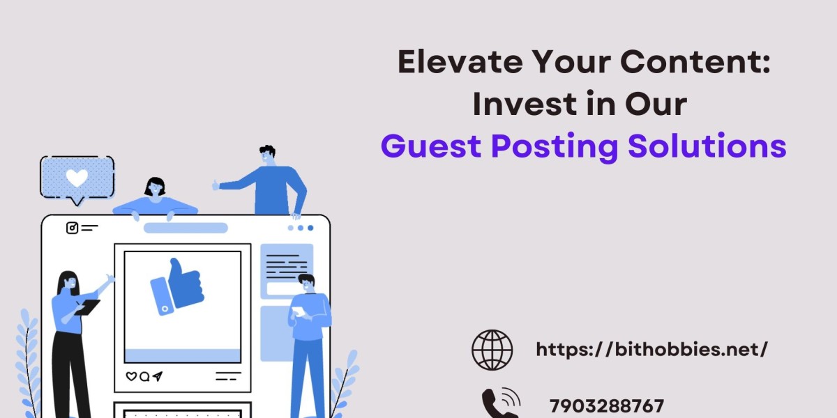 Elevate Your Content: Invest in Our Guest Posting Solution