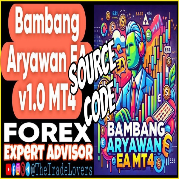 Bambang Aryawan EA v1.0 Source Code MQ4 (Works on Build 1431+) | Forex Robot | MT4 Expert Advisor - The Trade Lovers