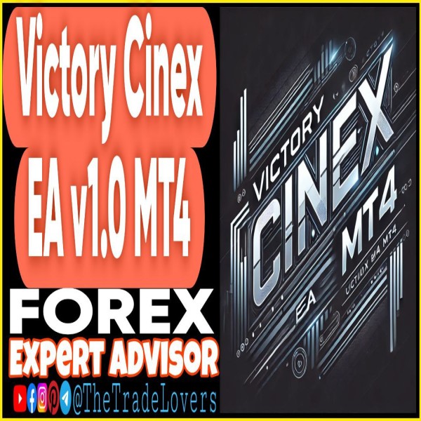 Victory Cinex EA v1.0 MT4 (Works on Build 1431+) | Forex Robot | MT4 Expert Advisor - The Trade Lovers