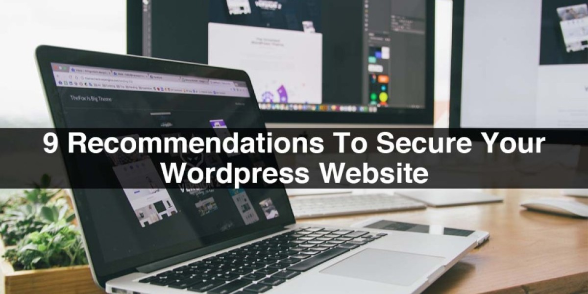 9 Recommendations To Secure Your WordPress Website