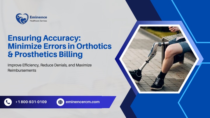PPT - Ensuring Accuracy Minimize Errors in Orthotics & Prosthetics Billing PowerPoint Presentation - ID:13982140