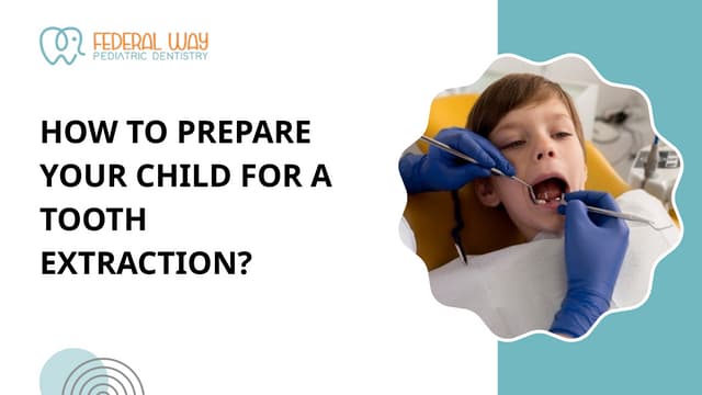How to Prepare Your Child for a Tooth Extraction.pptx