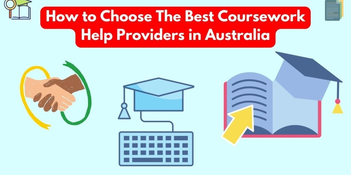 How to Choose The Best Coursework Help Providers in Australia