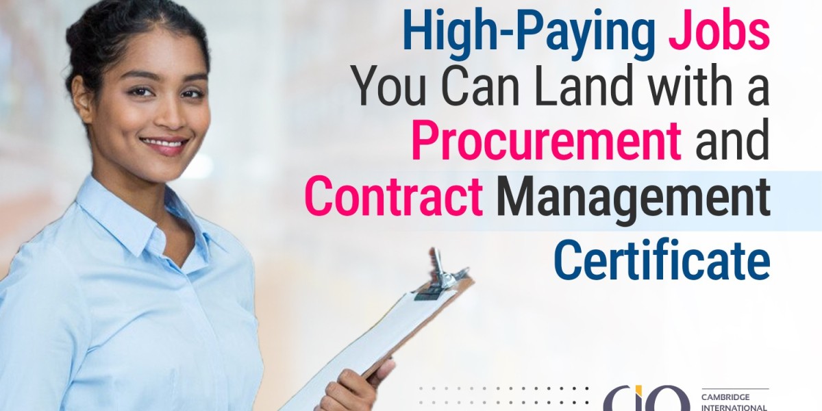 High-Paying Jobs You Can Land with a Procurement & Contract Management Certificate