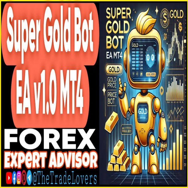 Super Gold Bot EA v1.0 MT4 (Works on Build 1431+) | Forex Robot | MT4 Expert Advisor - The Trade Lovers