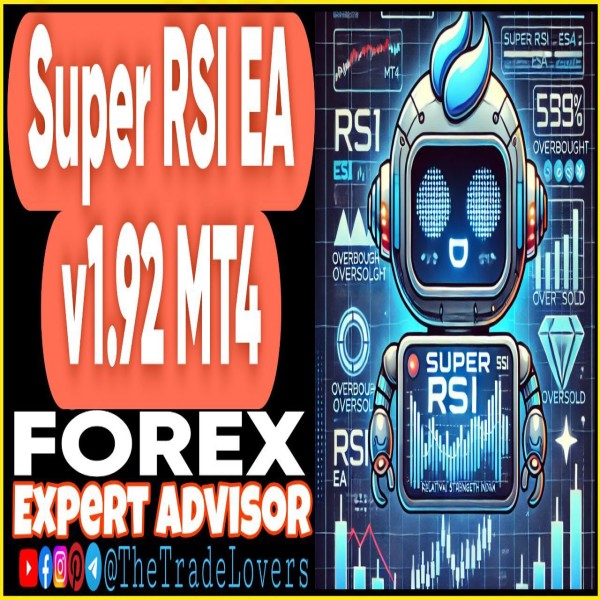 Super RSI EA v1.92 MT4 (Works on Build 1431+) | Forex Robot | MT4 Expert Advisor - The Trade Lovers