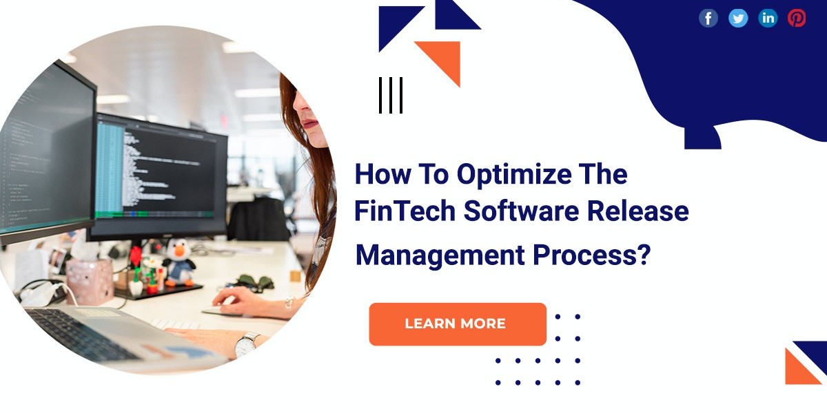 How To Optimize The FinTech Software Release Management Process