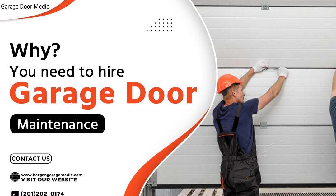 Why you need to hire Garage Door Maintenance?