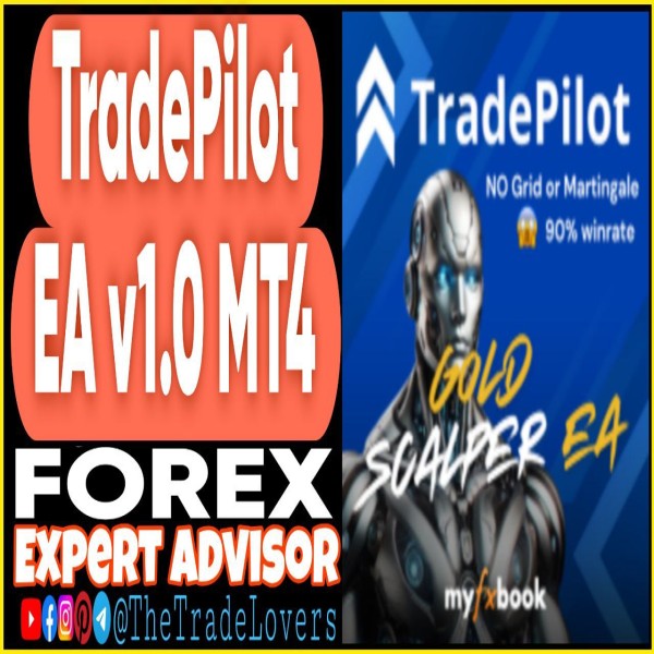 TradePilot EA v1.0 MT4 (Works on Build 1431+) | Forex Robot | MT4 Expert Advisor - The Trade Lovers
