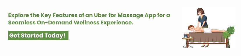 What Are the Key Features of an Uber for Massage App