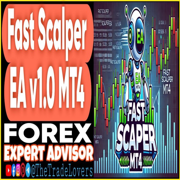 Fast Scalper EA v1.0 MT4 (Works on Build 1431+) | Forex Robot | MT4 Expert Advisor - The Trade Lovers