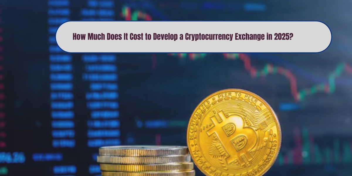 Cost to Develop a Cryptocurrency Exchange in 2025?