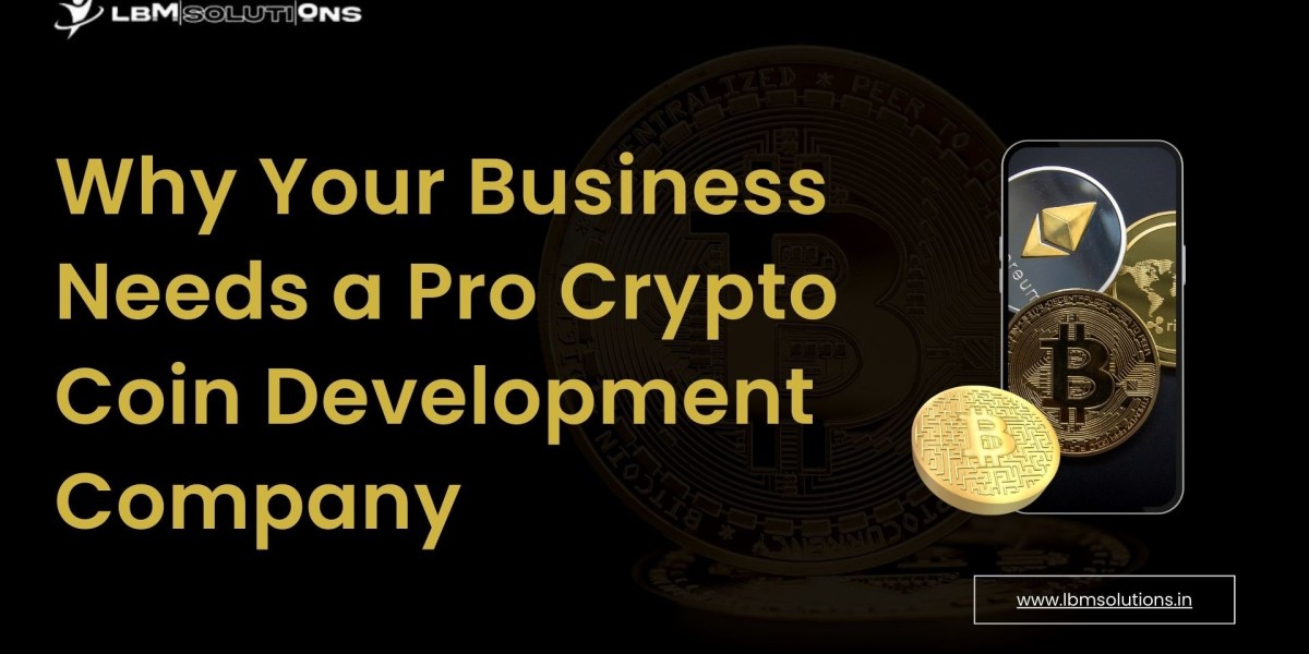 Why Your Business Needs a Pro Crypto Coin Development Company