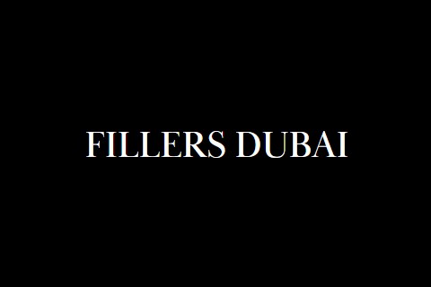 Fillers Dubai
