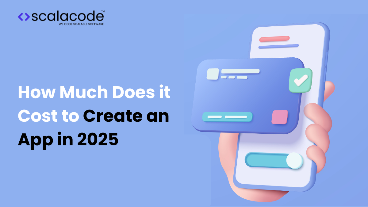 Cost of App Development in 2025 | App Development Cost Estimation