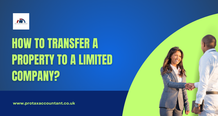 How to Transfer a Property to a Limited Company