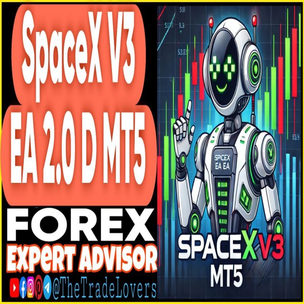 SpaceX v3 EA 2.0 D MT5 + Presets (Works on Build 4695+) | Forex Robot | MT5 Expert Advisor - The Trade Lovers