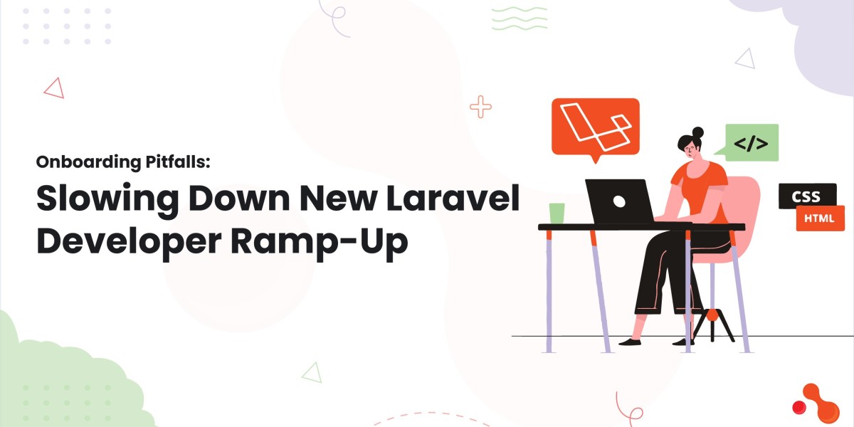 Onboarding Pitfalls: Slowing Down New Laravel Developer Ramp-Up