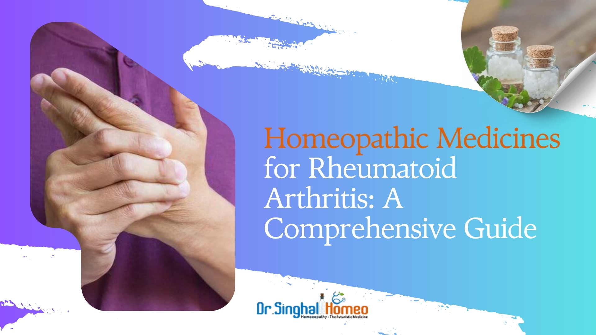 Homeopathic Medicines for Rheumatoid Arthritis: A Natural Approach to Managing Joint Pain – health