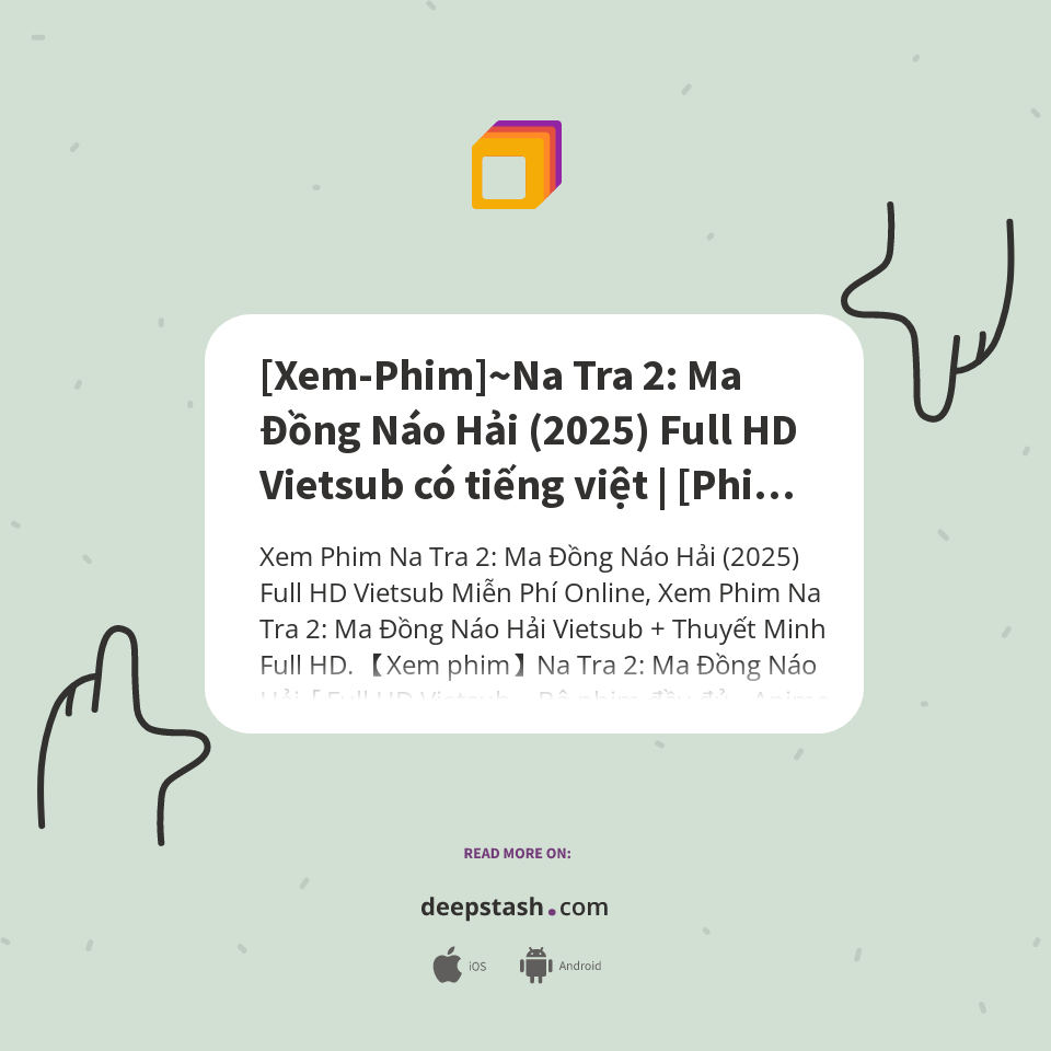 [Xem-Phim]~Na Tra 2: Ma Đồng Náo Hải (2025) Full HD Vietsub có tiếng việt | [Phim HD Thuyết Minh] - Deepstash