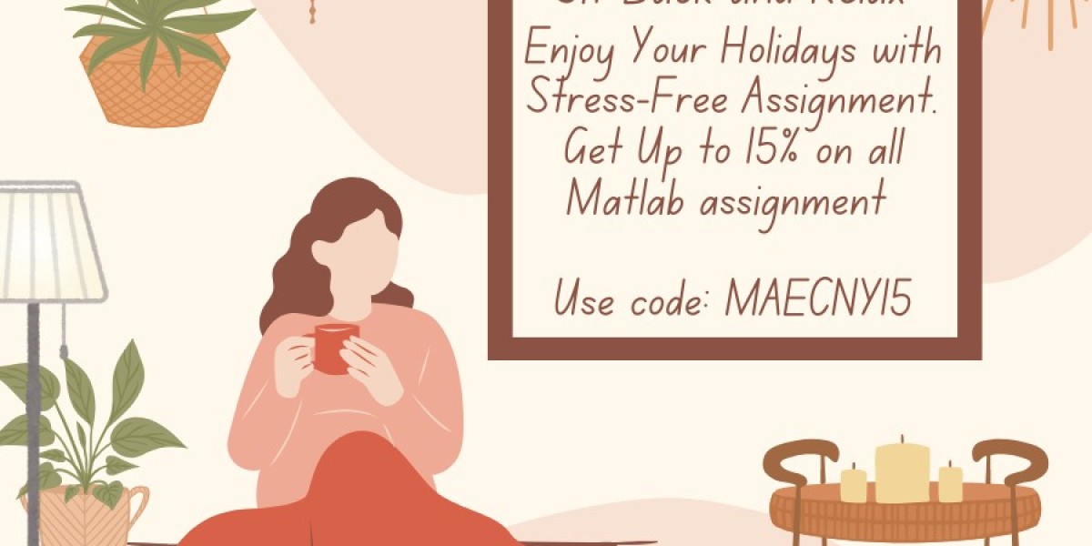 Enjoy a Stress-Free Holiday with Up to 15% Off on MATLAB Assignments!