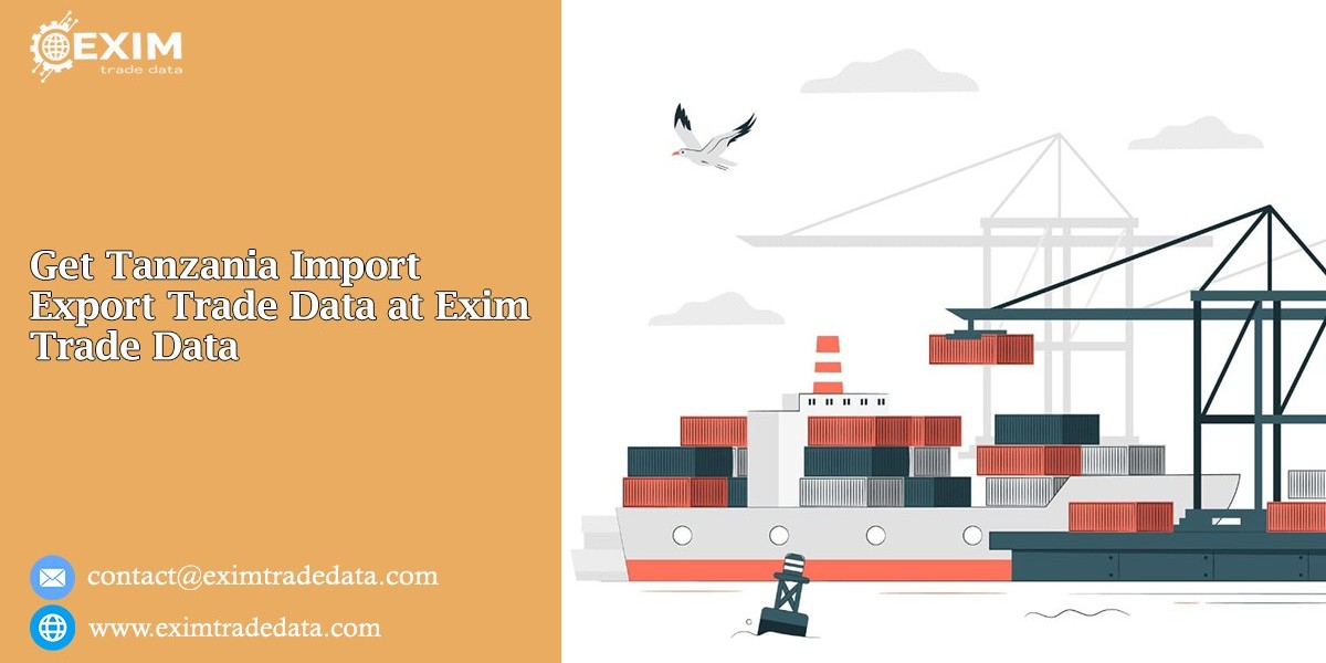 Get Tanzania Import Export Trade Data at Exim Trade Data