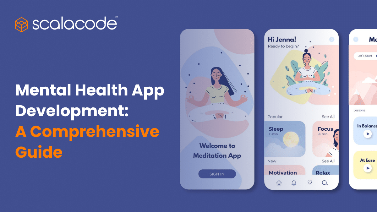 Mental Health App Development: A Comprehensive Guide