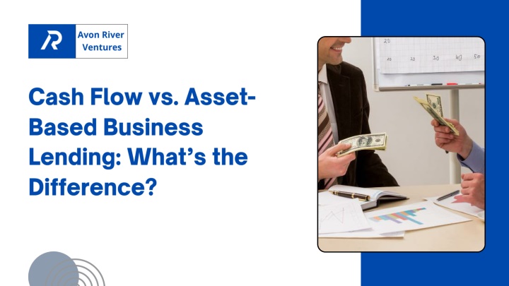 PPT - Cash Flow vs. Asset-Based Business Lending What’s the Difference PowerPoint Presentation - ID:14026283