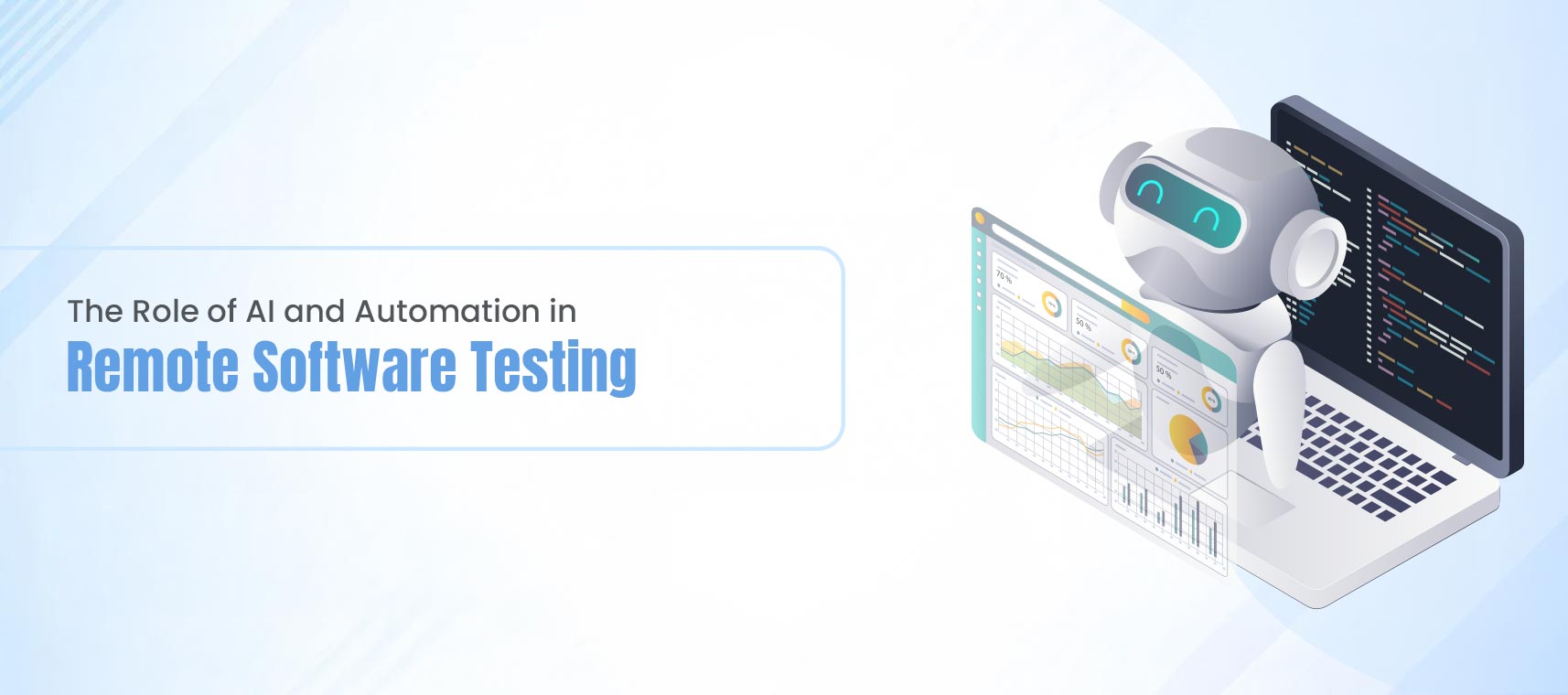 The Role of AI and Automation in Remote Software Testing
