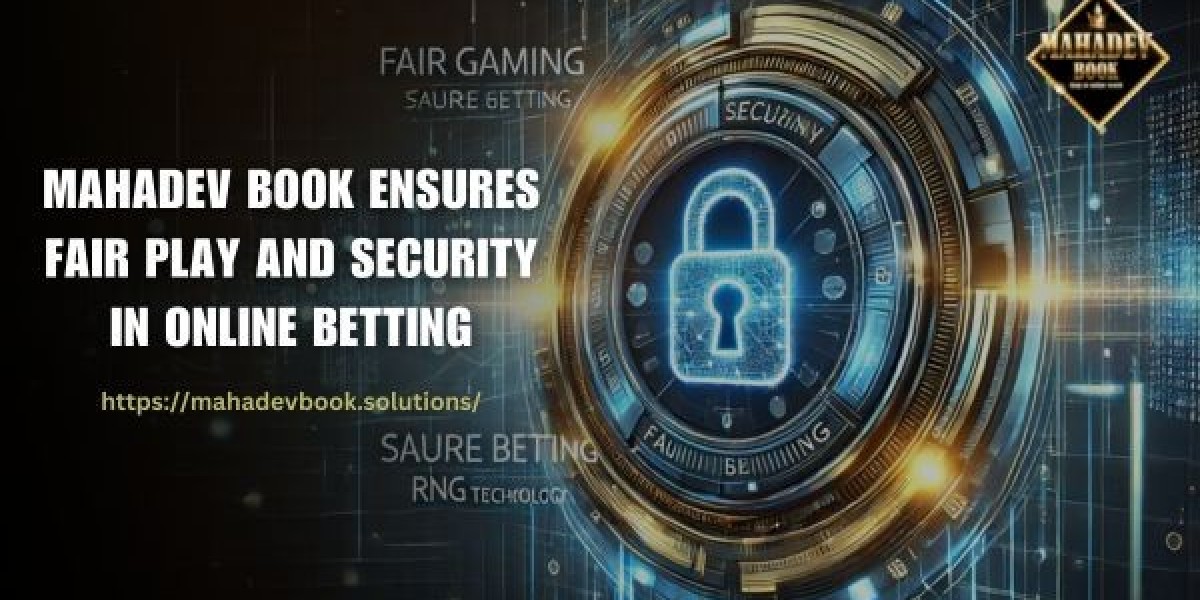 How Mahadev Book Ensures Fair Play and Security in Online Betting