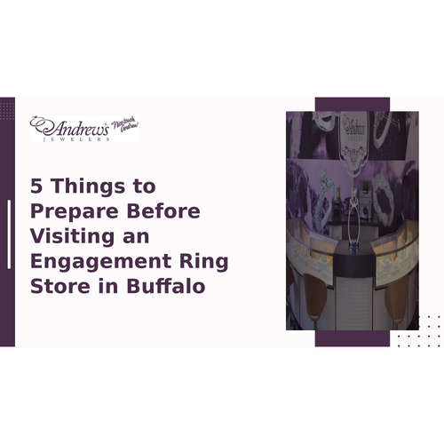 5 Things to Prepare Before Visiting an Engagement Ring Store in Buffalo