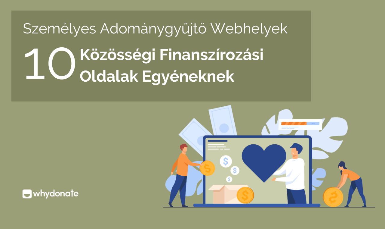 10 Legjobb Személyes Adománygyűjtő Weboldalak | WhyDonate