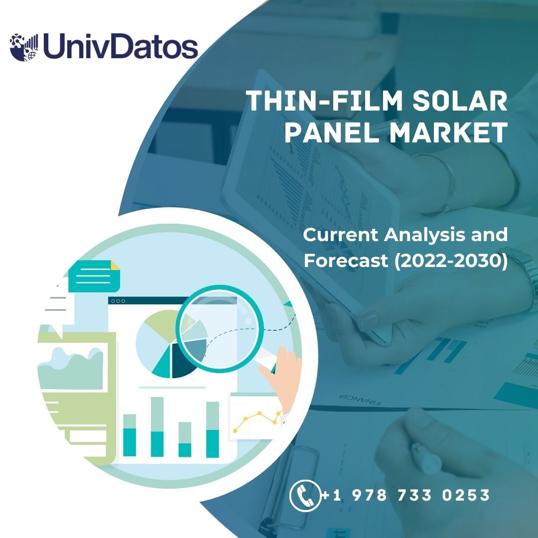 Thin-Film Solar Panel Market Current Analysis and Forecast (2022-2030)