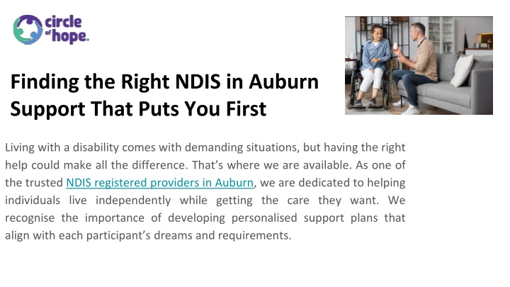 PPT - Finding the Right NDIS in Auburn Support That Puts You First PowerPoint Presentation - ID:14101001