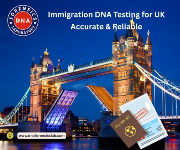 Immigration DNA Testing for UK: A Complete Guide for Applicants | Vipon