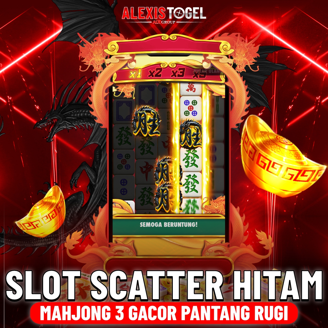 Alexistogel ⚡️ Situs Bandar Slot Scatter Hitam Mahjong Gacor