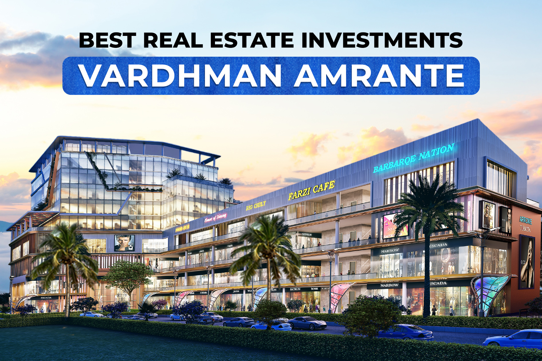 Best Real Estate Investments | Vardhman Amrante
