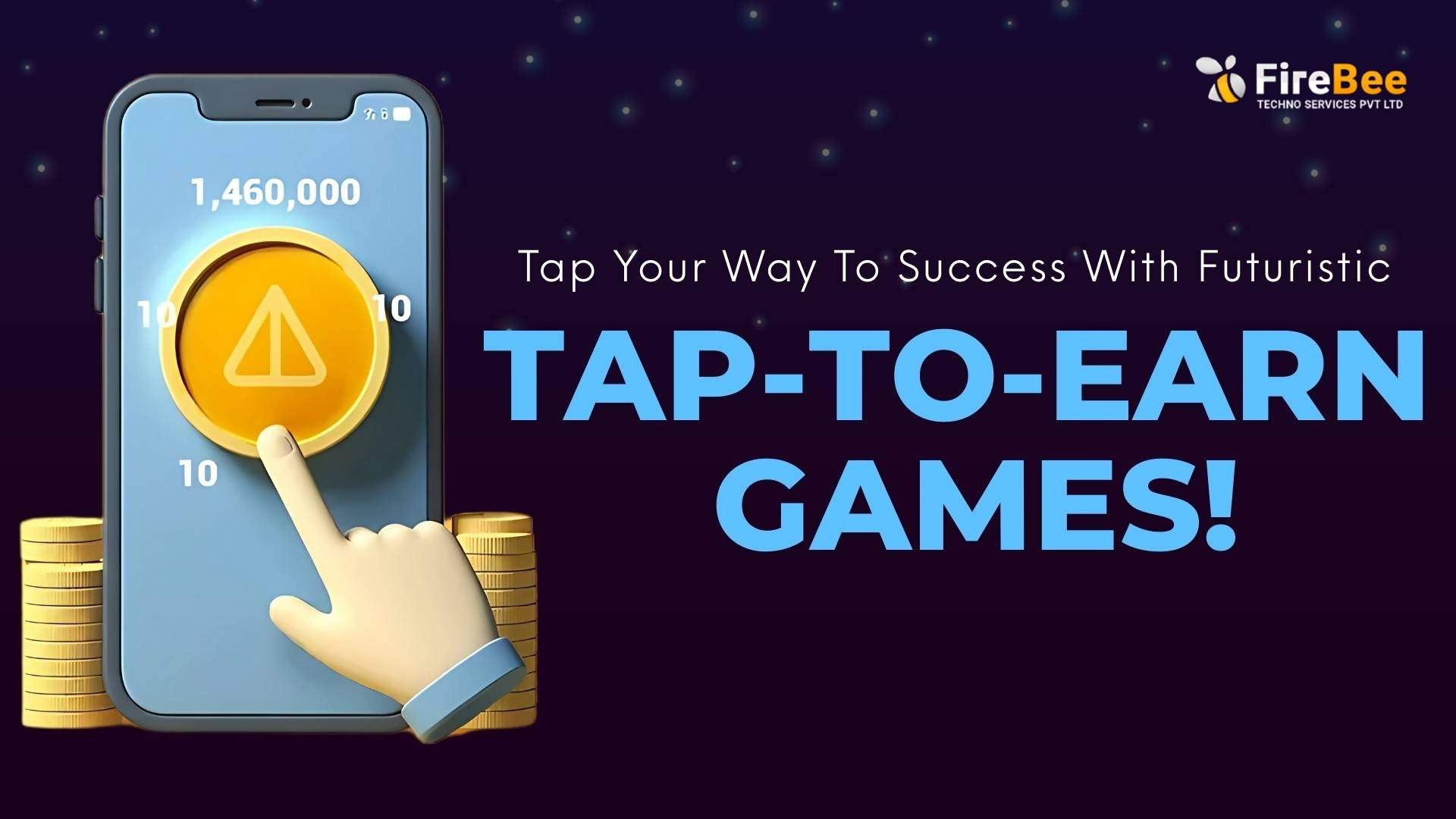 Tap Your Way To Success With Futuristic Tap-To-Earn Games!